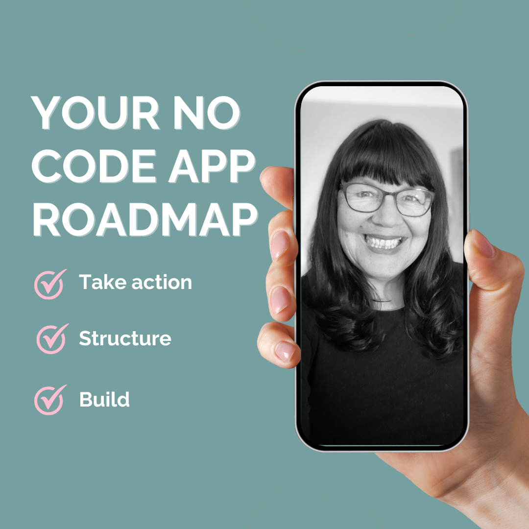 Course cover for Your No Code App Roadmap. A smiling woman is shown inside a smartphone frame, with the words ‘Take action, Structure, Build’ alongside, representing the course steps.
